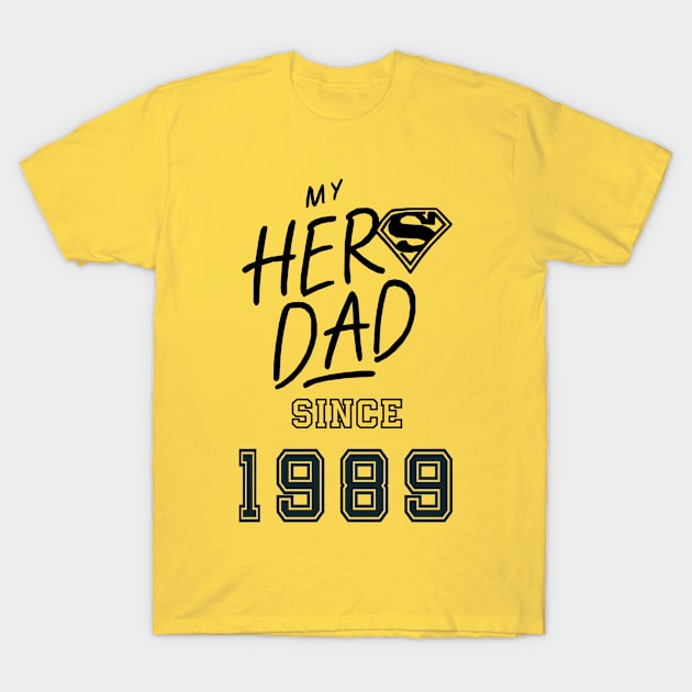 My Hero Dad 1989 T-Shirt by DavidBriotArt